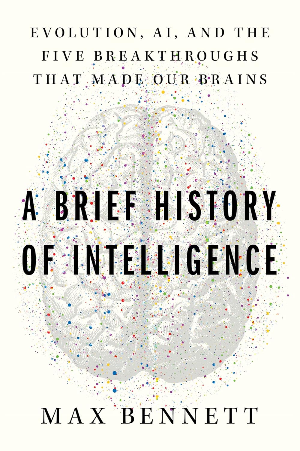 A Brief History Of Intelligence cover