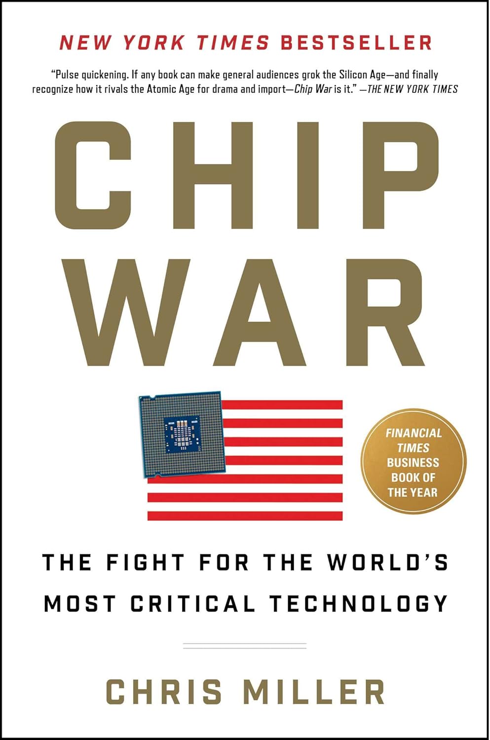 Chip War - The Fight for the World's Most Critical Technology cover